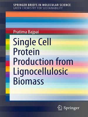 cover image of Single Cell Protein Production from Lignocellulosic Biomass